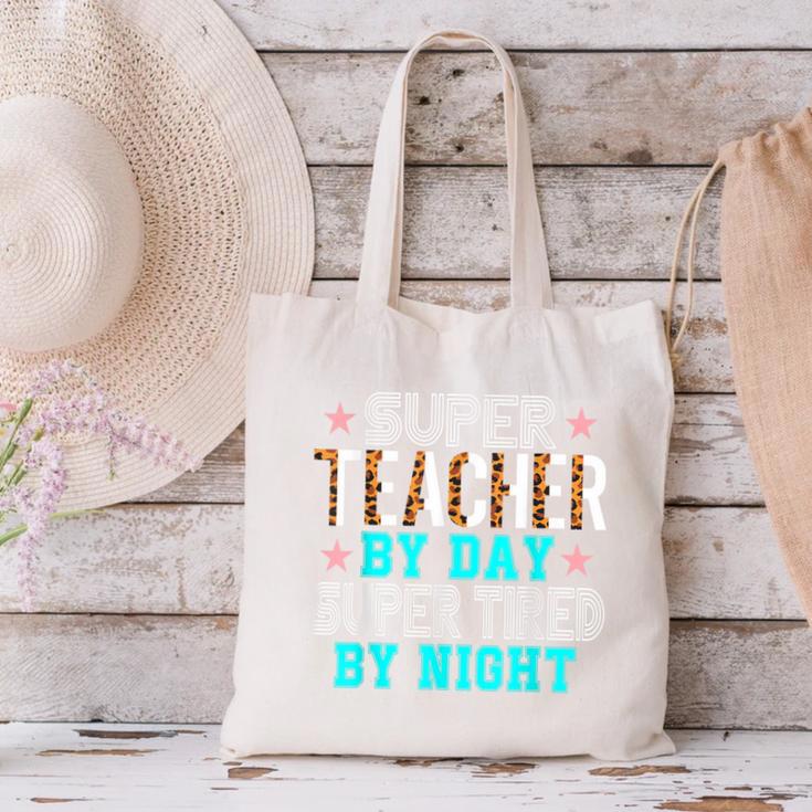 Super Teacher By Day Super Tired By Night Superhero Teacher Men Women Canvas Tote Bag, Super Teacher Tote Bags, gift for family, gift for coworker