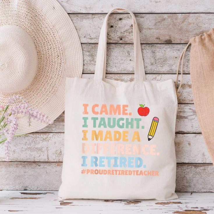 I Came I Taught I Made a Difference Proud Retired Teacher Canvas Tote Bag, gift for family, gift for coworker I Came I Taught I Made a Difference Proud Retired Teacher Canvas Tote Bag, gift for family, gift for coworker