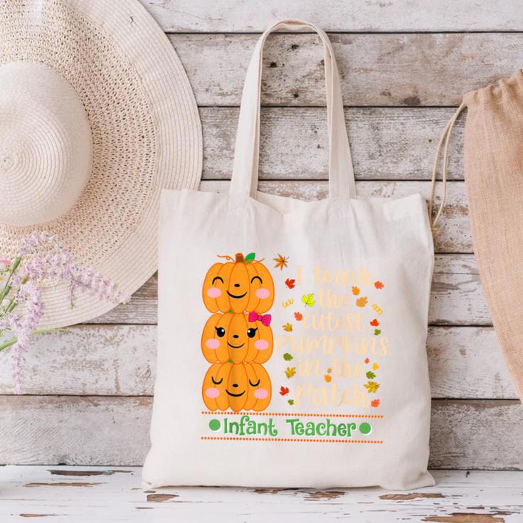 I Teach The Cutest Pumpkins In The Patch Infant Teacher Canvas Tote Bag, gift for family, gift for coworker I Teach The Cutest Pumpkins In The Patch Infant Teacher Canvas Tote Bag, gift for family, gift for coworker
