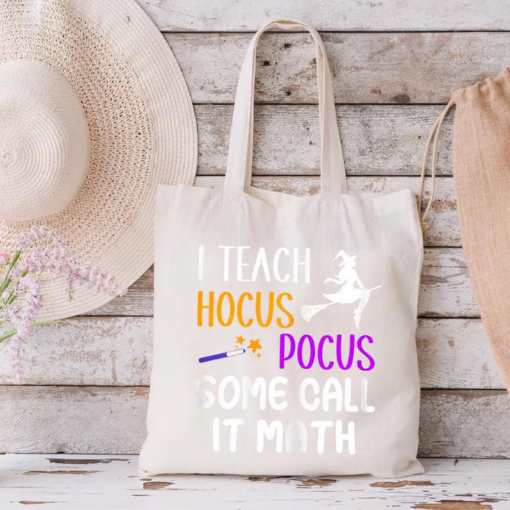 I Teach Hocus Pocus Some Call It Math Teacher Canvas Tote Bag, gift for family, gift for coworker