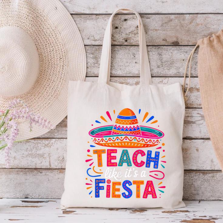 Teach Like It'S A Fiesta Teachers Sombrero Cinco De Mayo Canvas Tote Bag, gift for family, gift for coworker