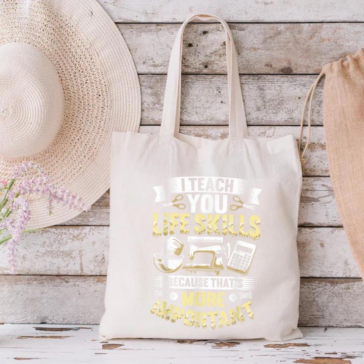 I Teach You Life Skills Home Economics Teacher Canvas Tote Bag, gift for family, gift for coworker I Teach You Life Skills Home Economics Teacher Canvas Tote Bag, gift for family, gift for coworker