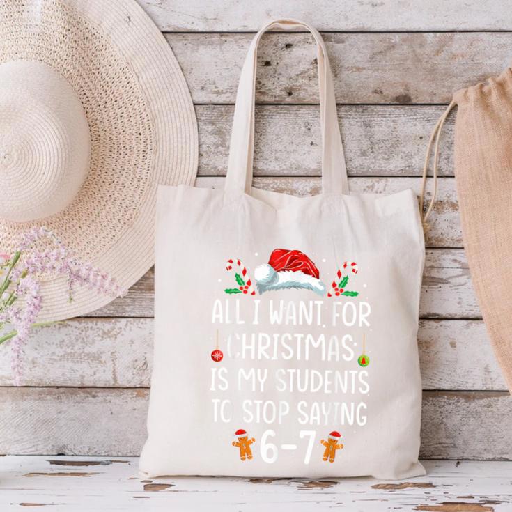 Teacher 67 Christmas Six Seven 6-7 For Men Women Humor Canvas Tote Bag, gift for family, gift for coworker