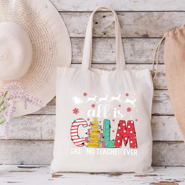 Teacher All Calm Said No Teacher Christmas Pencil Tree Canvas Tote Bag, gift for family, gift for coworker