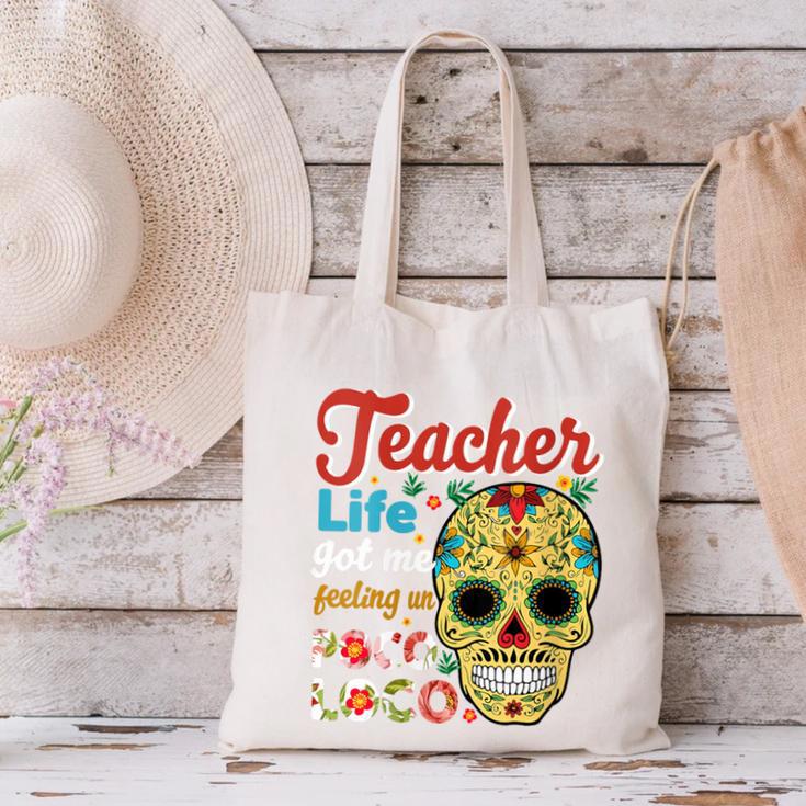 Teacher Life Got Me Feeling Un Poco Loco Canvas Tote Bag, gift for family, gift for coworker