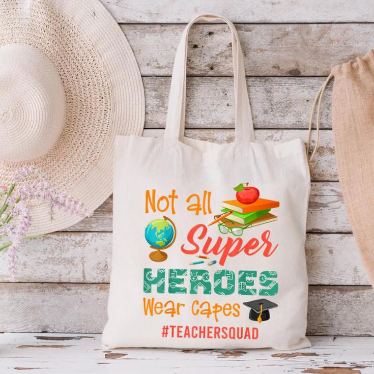 Teacher Not All Superheroes Wear Capes Teacher Squad Canvas Tote Bag, gift for family, gift for coworker
