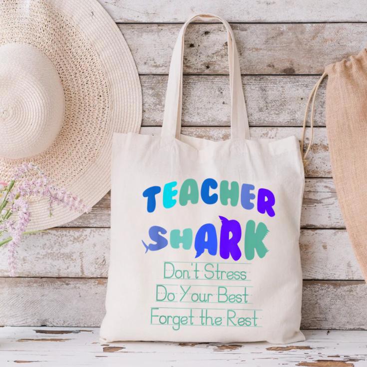 Teacher Shark Don't Stress Do Your Best Forget The Rest Canvas Tote Bag, gift for family, gift for coworker Teacher Shark Don't Stress Do Your Best Forget The Rest Canvas Tote Bag, gift for family, gift for coworker