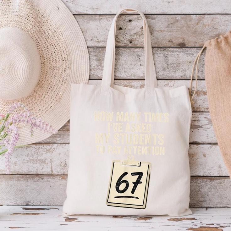 Teachers 67 Meme Canvas Tote Bag, gift for family, gift for coworker Teachers 67 Meme Canvas Tote Bag, gift for family, gift for coworker