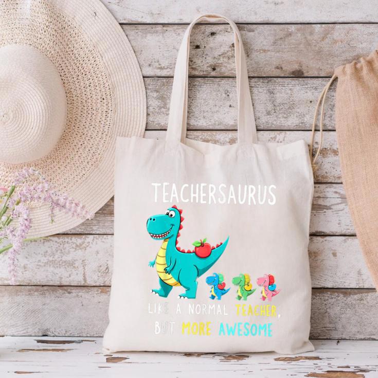 Teachersaurus Like A Normal Teacher But More Awesome Canvas Tote Bag, gift for family, gift for coworker