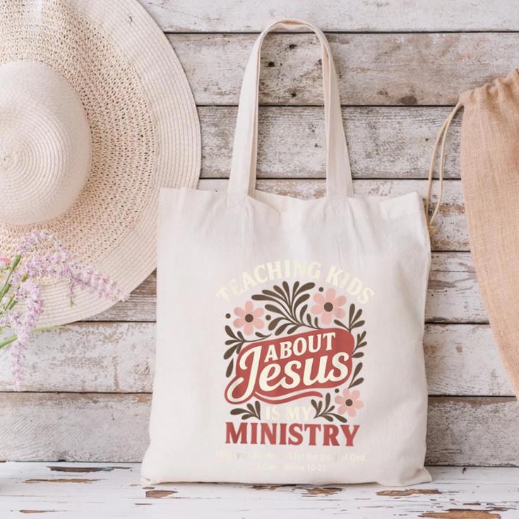 Teaching Kids About Jesus Is My Ministry Christian Teacher Canvas Tote Bag, gift for family, gift for coworker Teaching Kids About Jesus Is My Ministry Christian Teacher Canvas Tote Bag, gift for family, gift for coworker