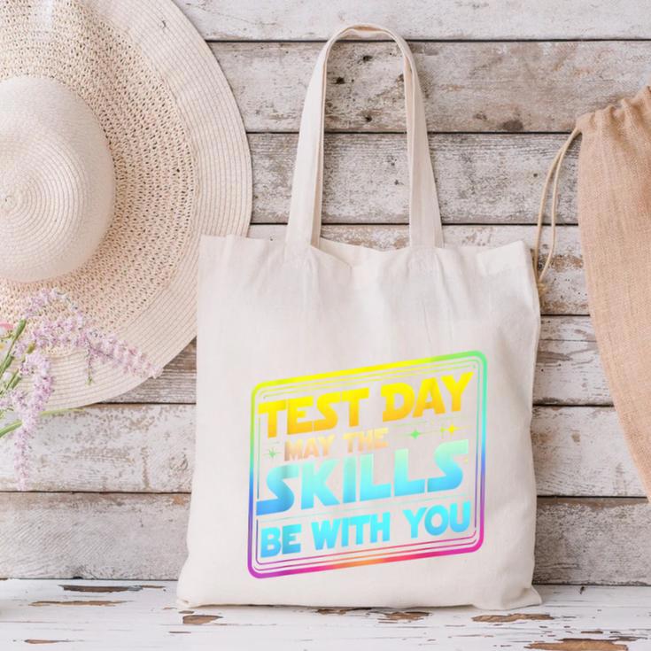Testing Day Test Day May The Skills Be With You Teacher Canvas Tote Bag, gift for family, gift for coworker Testing Day Test Day May The Skills Be With You Teacher Canvas Tote Bag, gift for family, gift for coworker