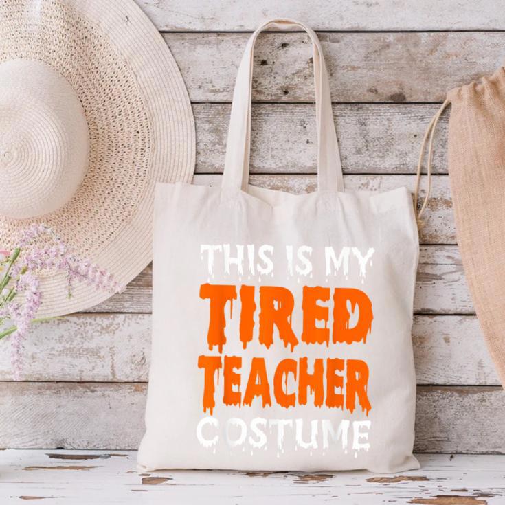 This Is My Tired Teacher Costume Quick Easy Lazy Halloween For Men Women Canvas Tote Bag, gift for family, gift for coworker