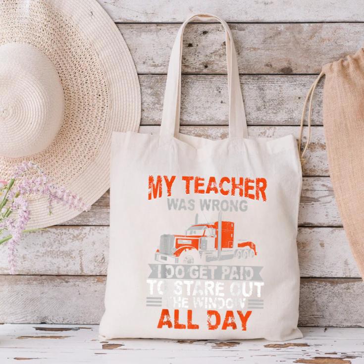 Trucker Truck Driver Vintage My Teacher Was Wrong I Do Get Canvas Tote Bag, gift for family, gift for coworker