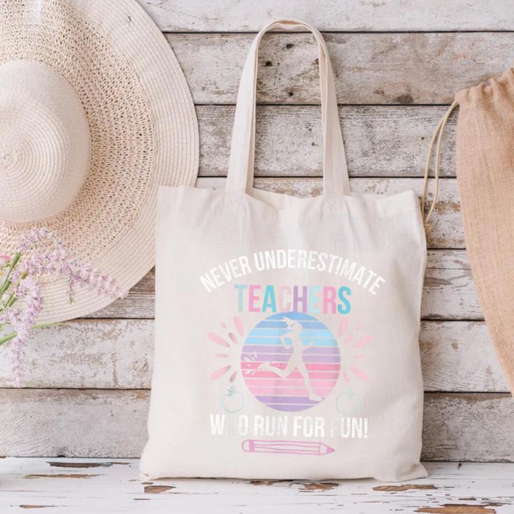 Never Underestimate Teachers Who Runs For Fun Running Teache Canvas Tote Bag, gift for family, gift for coworker