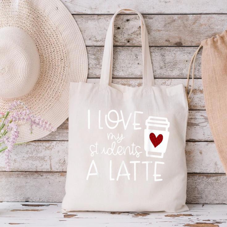 Valentines Day Teacher Tee I Love My Students A Latte Canvas Tote Bag, gift for family, gift for coworker