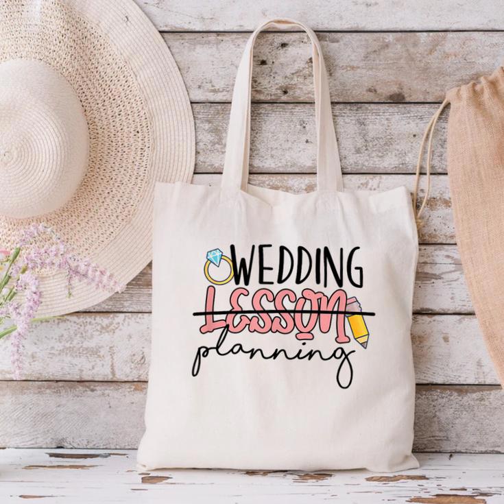 Wedding Planning Not Lesson Engaged Teacher Wedding Canvas Tote Bag, gift for family, gift for coworker Wedding Planning Not Lesson Engaged Teacher Wedding Canvas Tote Bag, gift for family, gift for coworker