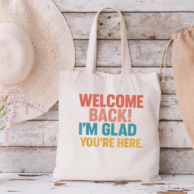 Welcome Back I'm Glad You'Re Here Retro Teacher Greeting Canvas Tote Bag, gift for family, gift for coworker Welcome Back I'm Glad You'Re Here Retro Teacher Greeting Canvas Tote Bag, gift for family, gift for coworker