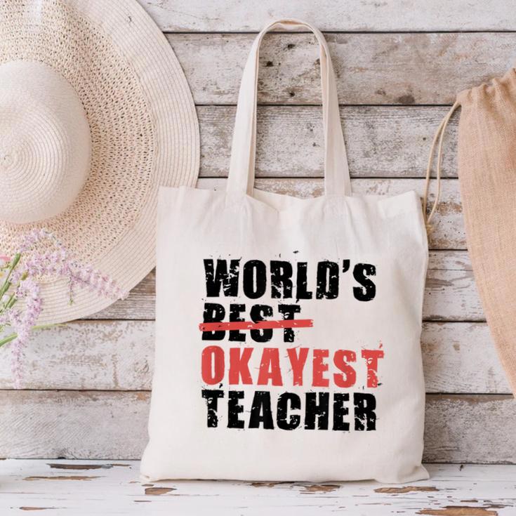 World's Best Okayest Teacher ACY025a For Men Women Canvas Tote Bag, gift for family, gift for coworker
