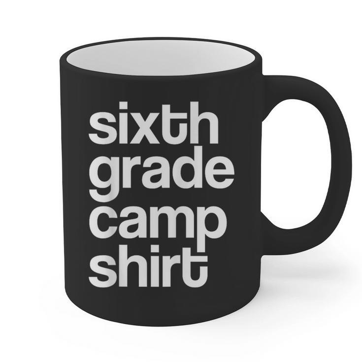 6th Sixth Grade Camp Counselor Camper Teacher Chaperone Graphic Print Coffee Mug