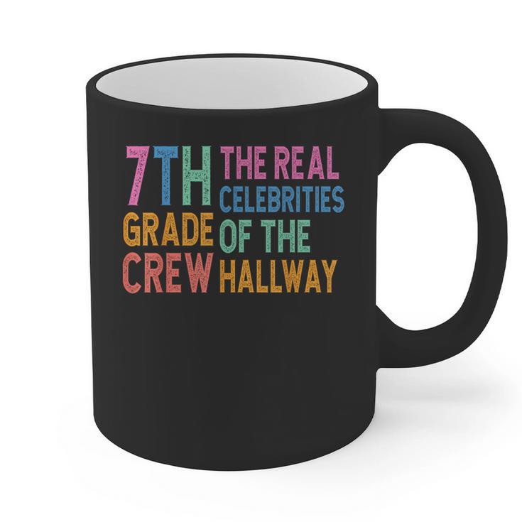 7th Grade Crew The Real Celebrities Of The Hallway Teacher Graphic Print Coffee Mug