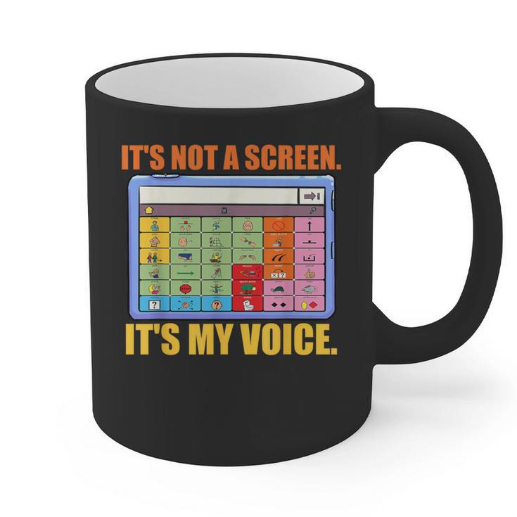 AAC Awareness AAC Teacher It's Not A Screen It's My Voice Men Women Graphic Print Coffee Mug
