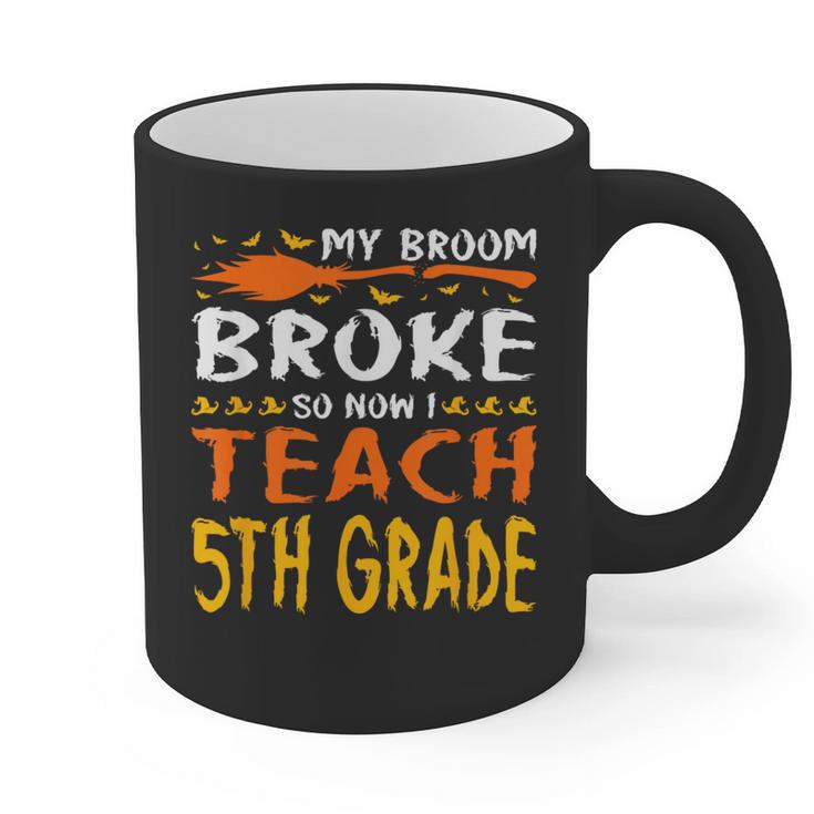 My Broom Broke So Now I Teach 5th Grade Halloween Teacher Graphic Print Coffee Mug