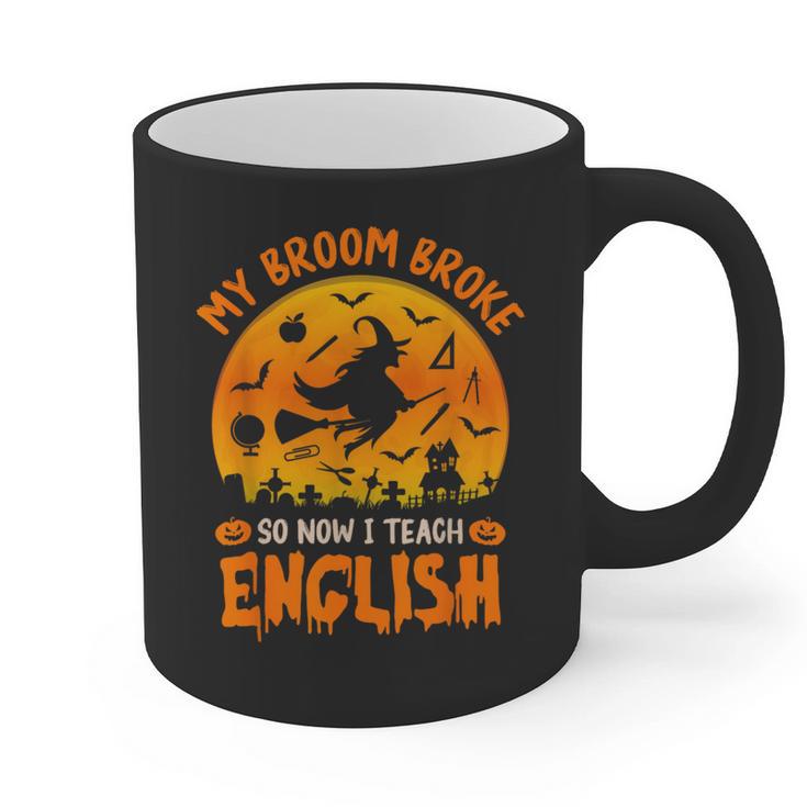 My Broom Broke So Now I Teach English Halloween Teacher Graphic Print Coffee Mug