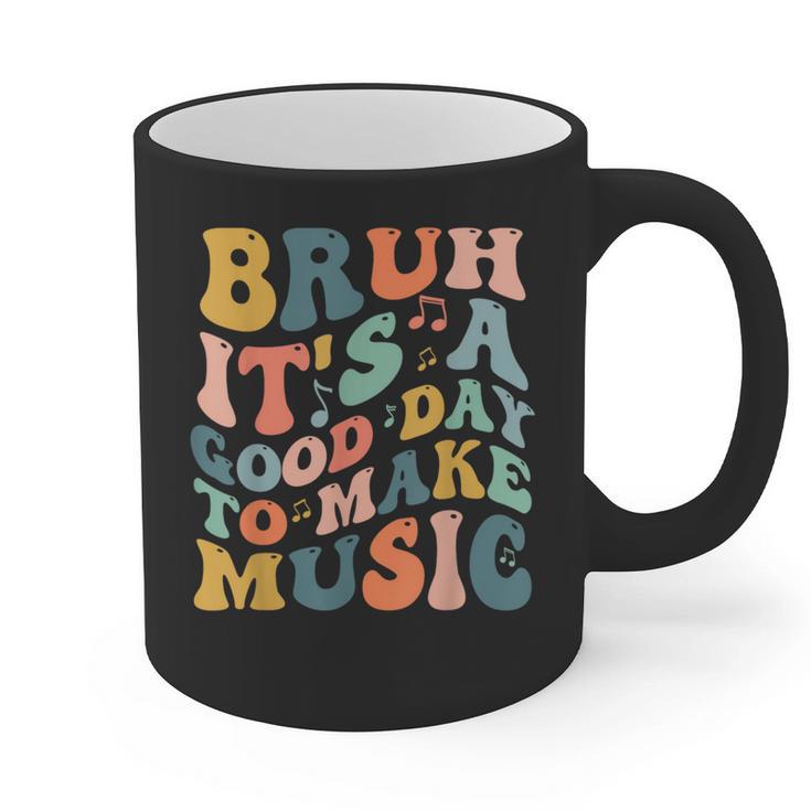 Bruh It's A Good Day To Make Music Musician Music Teacher Graphic Print Coffee Mug