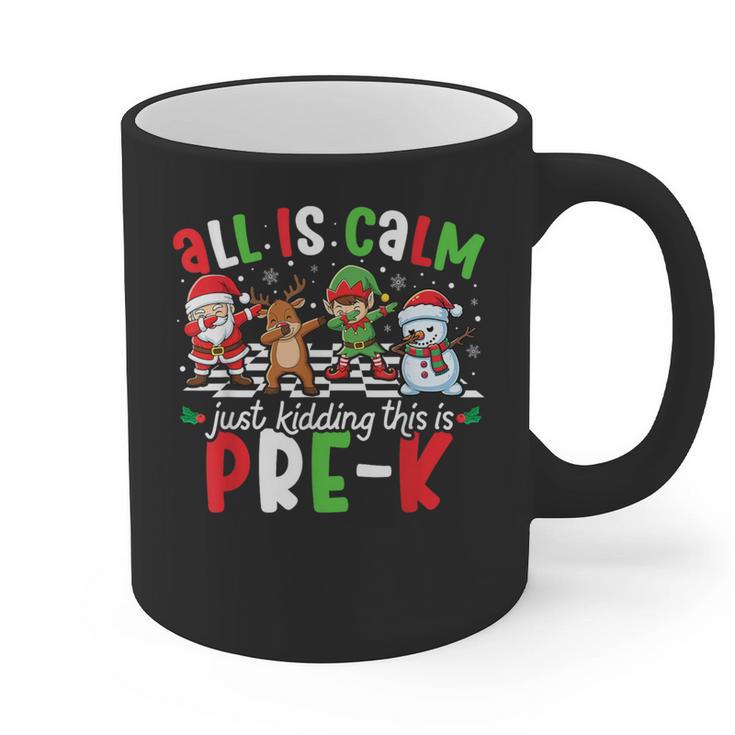 All Is Calm Just Kidding This Is Pre-K Christmas Teacher Graphic Print Coffee Mug