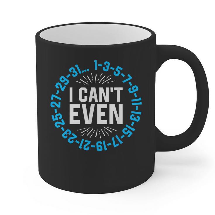 I Can't Even Math Science Teacher Mathematics Numbers Pun Graphic Print Coffee Mug