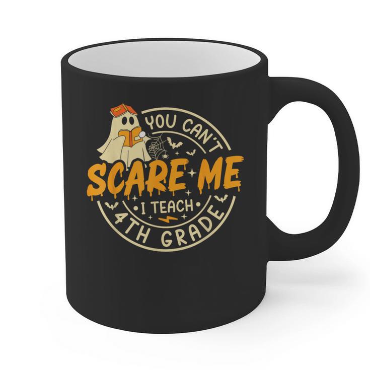 You Can't Scare Me I Teach 4th Grade Teacher Halloween Ghost Graphic Print Coffee Mug