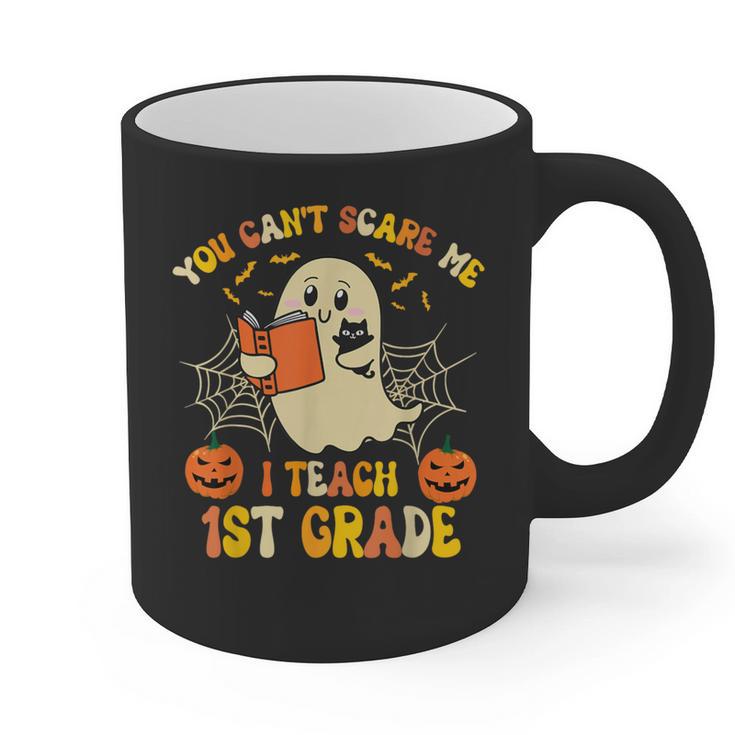 You Can't Scare Me I Teach First Grade Halloween Teacher Graphic Print Coffee Mug