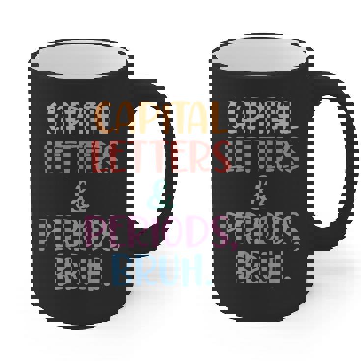 Capital Letters And Periods Bruh Bruh Teacher Women Graphic Print Coffee Mug