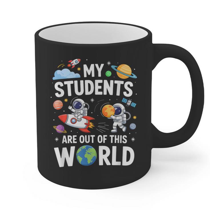 Cute School Teacher My Students Are Out Of This World Space Graphic Print Coffee Mug