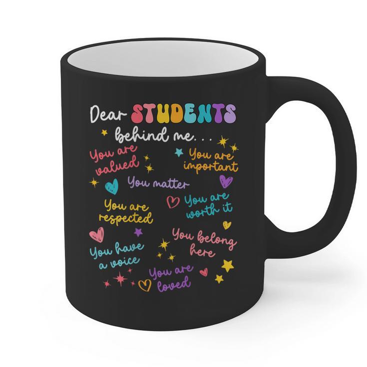 Dear Student Behind Me Teacher Appreciation Back To School Graphic Print Coffee Mug