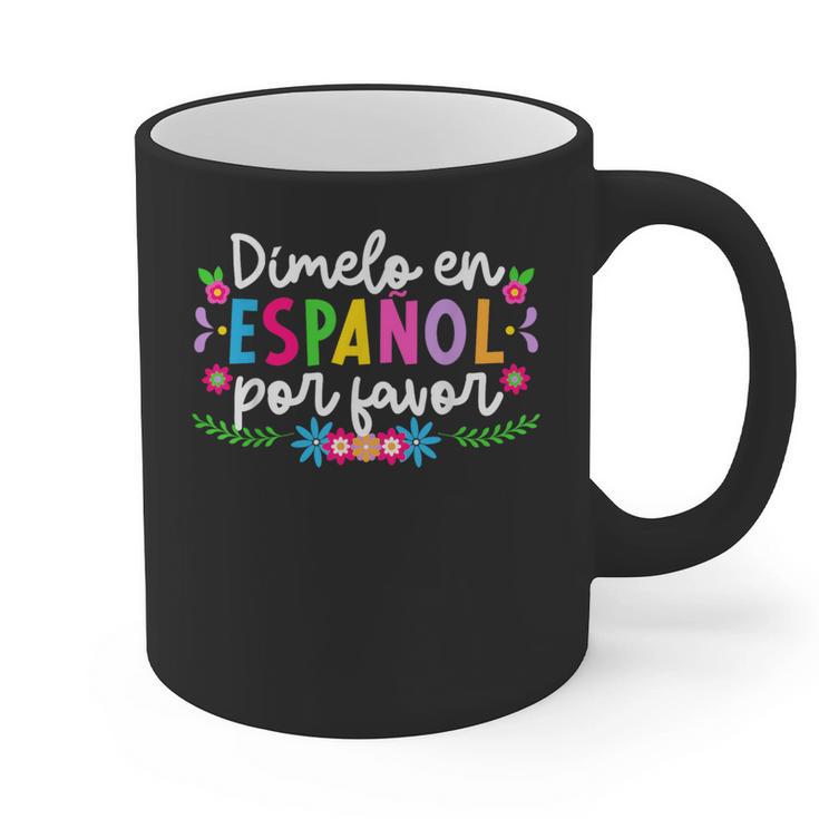 Dimelo En EspañOl Maestra De EspañOl Spanish Teacher Graphic Print Coffee Mug