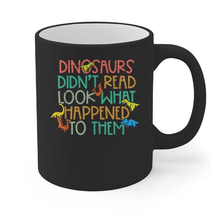Dinosaurs Didnt Read Book Lover Boys Kids Teacher Graphic Print Coffee Mug