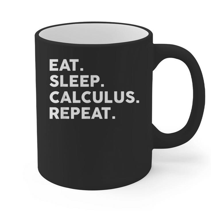 Eat Sleep Calculus Repeat Mathematics Math Teacher Graphic Print Coffee Mug