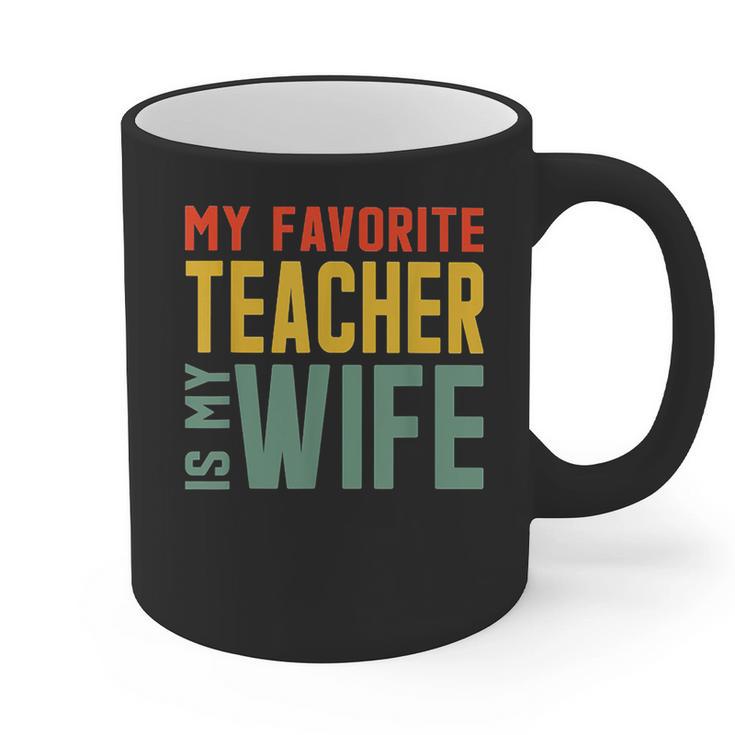 My Favorite Teacher Is My Wife Graphic Print Coffee Mug