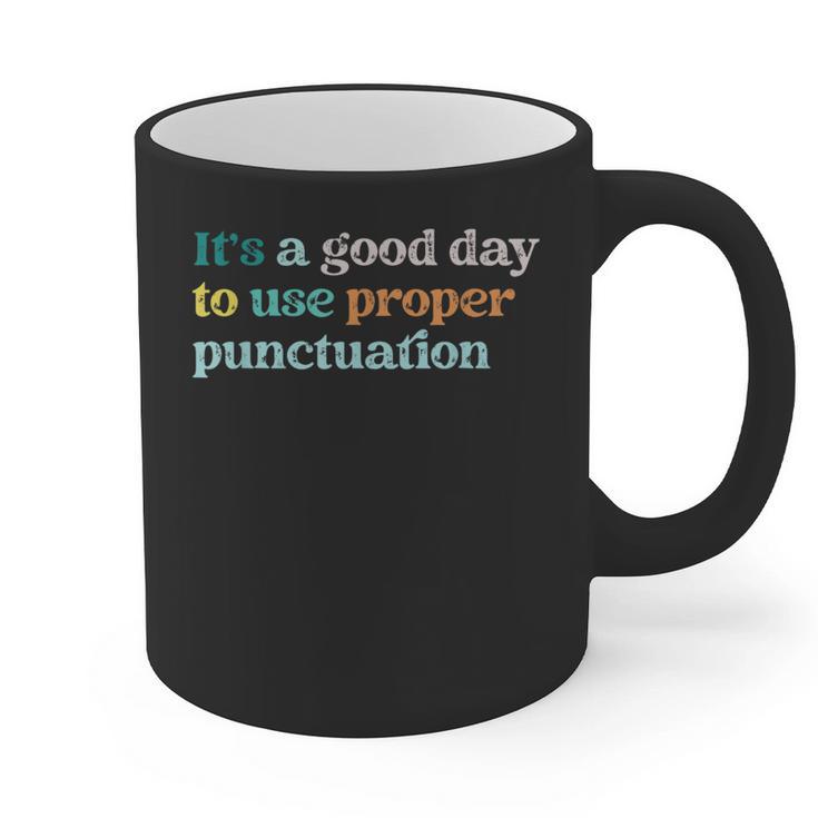 Grammar English Teacher It's a Good Day To Use Punctuation Graphic Print Coffee Mug