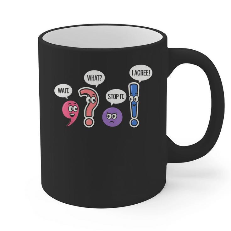 Grammar Teacher Wait What Stop It I Agree Humor Graphic Print Coffee Mug