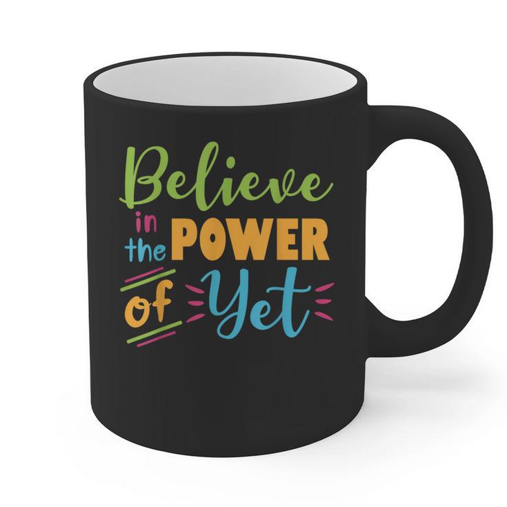 Growth Mindset Teacher Believe In The Power Of Yet Graphic Print Coffee Mug