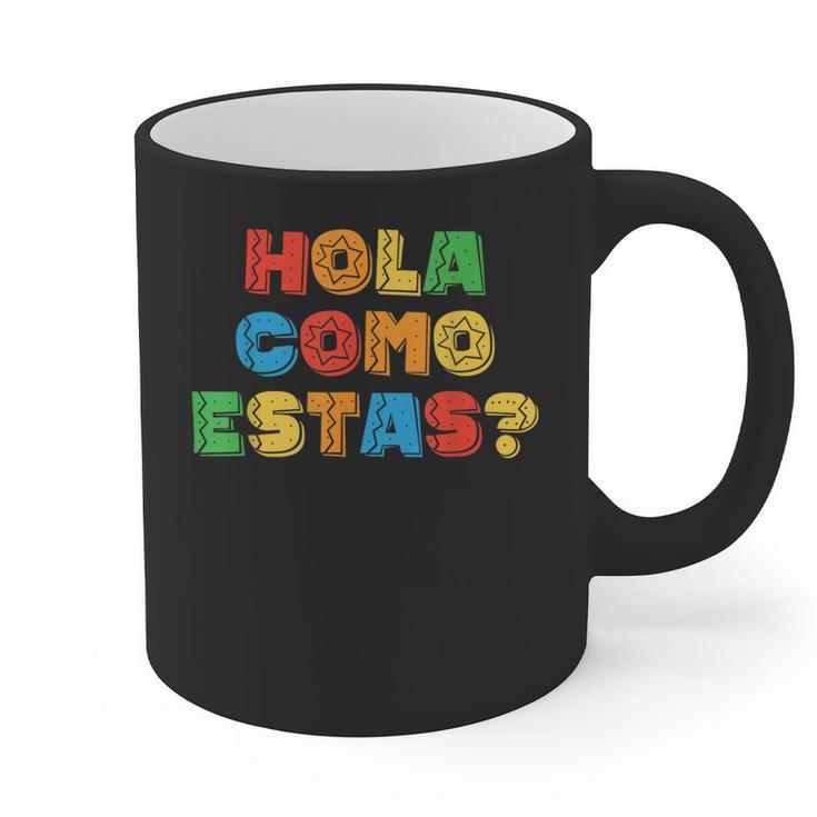 Hola Como Estas Spanish Teacher Fiesta Party Banners Graphic Print Coffee Mug