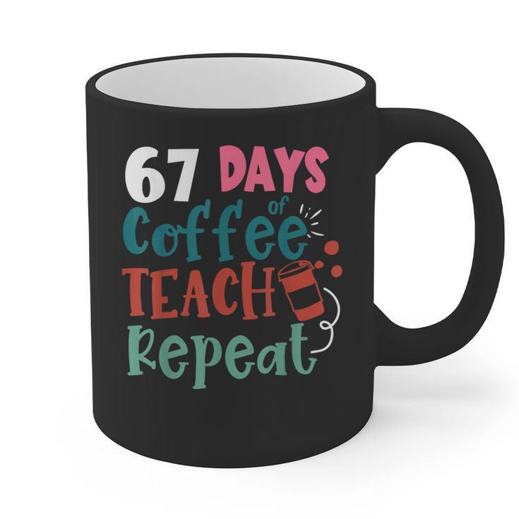 Humor Meme 67 Days Of School Coffee Lover Educator Teacher Graphic Print Coffee Mug