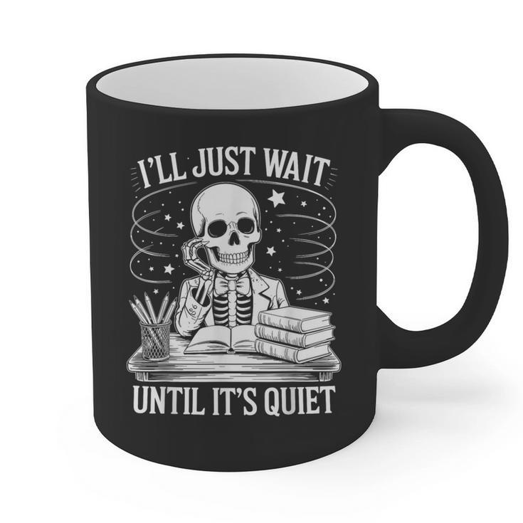 I'Ll Wait Until It's Quiet Tshirt Skeleton Teacher Halloween Graphic Print Coffee Mug