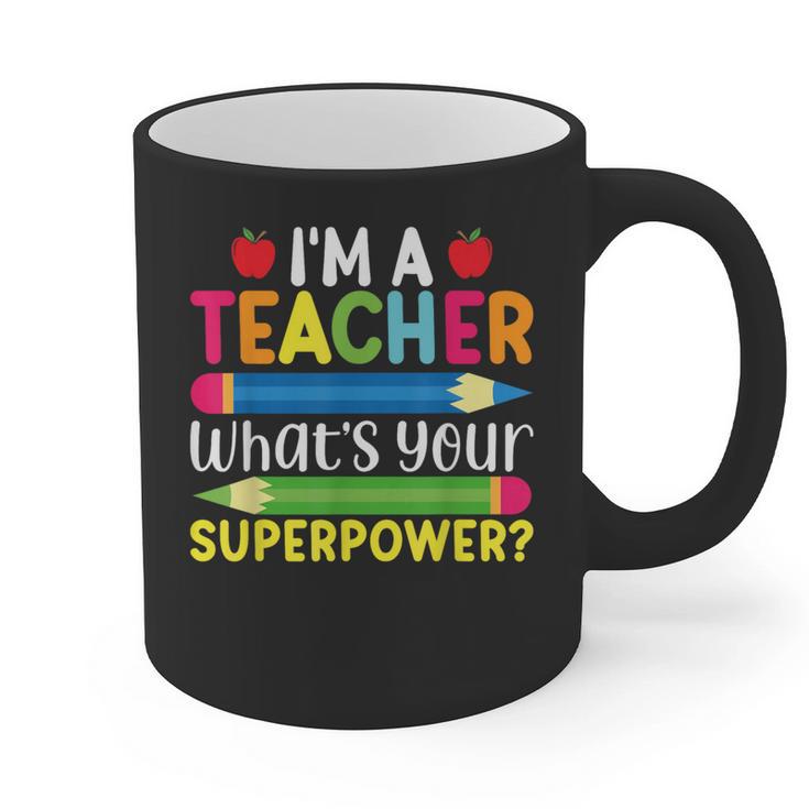 I'm A Teacher What's Your Superpower Back To School Graphic Print Coffee Mug