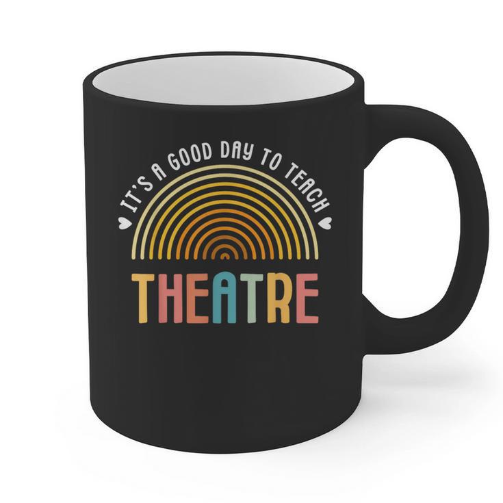 It's A Good Day To Teach Theatre Drama Club School Teacher Graphic Print Coffee Mug
