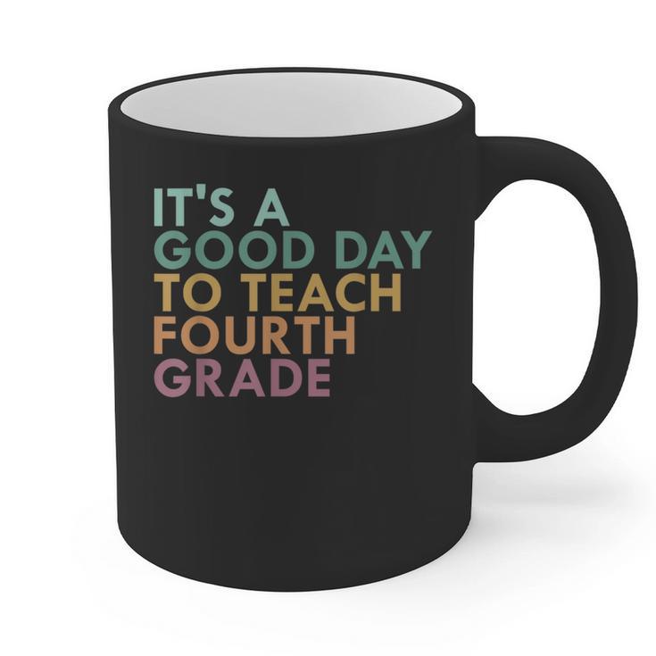 It's A Good Day To Teach Fourth Grade 4th Grade Teacher Graphic Print Coffee Mug