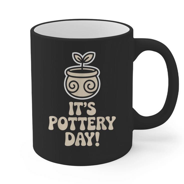 Its Pottery Day Clay Craft Ceramic Hobby Artisan Art Teacher Graphic Print Coffee Mug