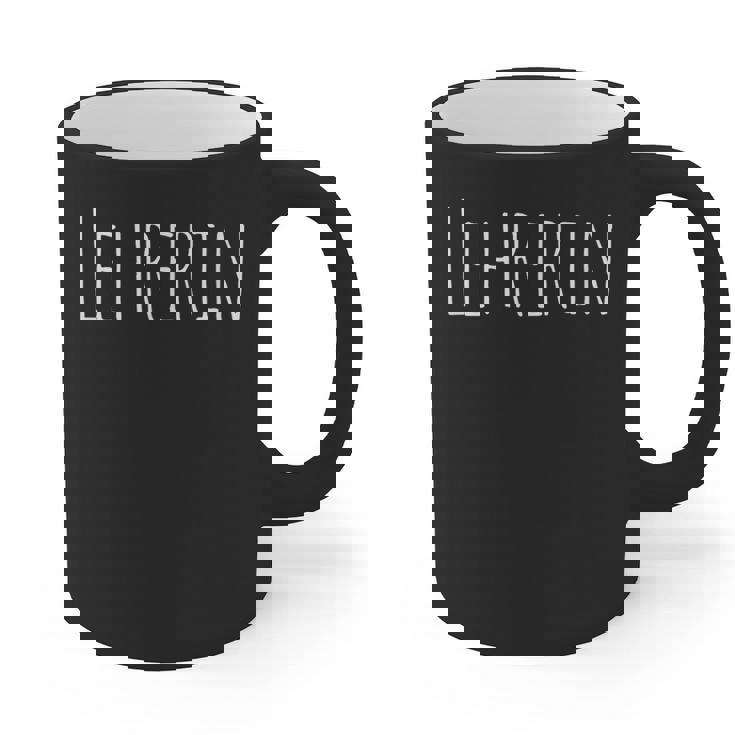 Lehrerin Female German Teacher Graphic Print Coffee Mug